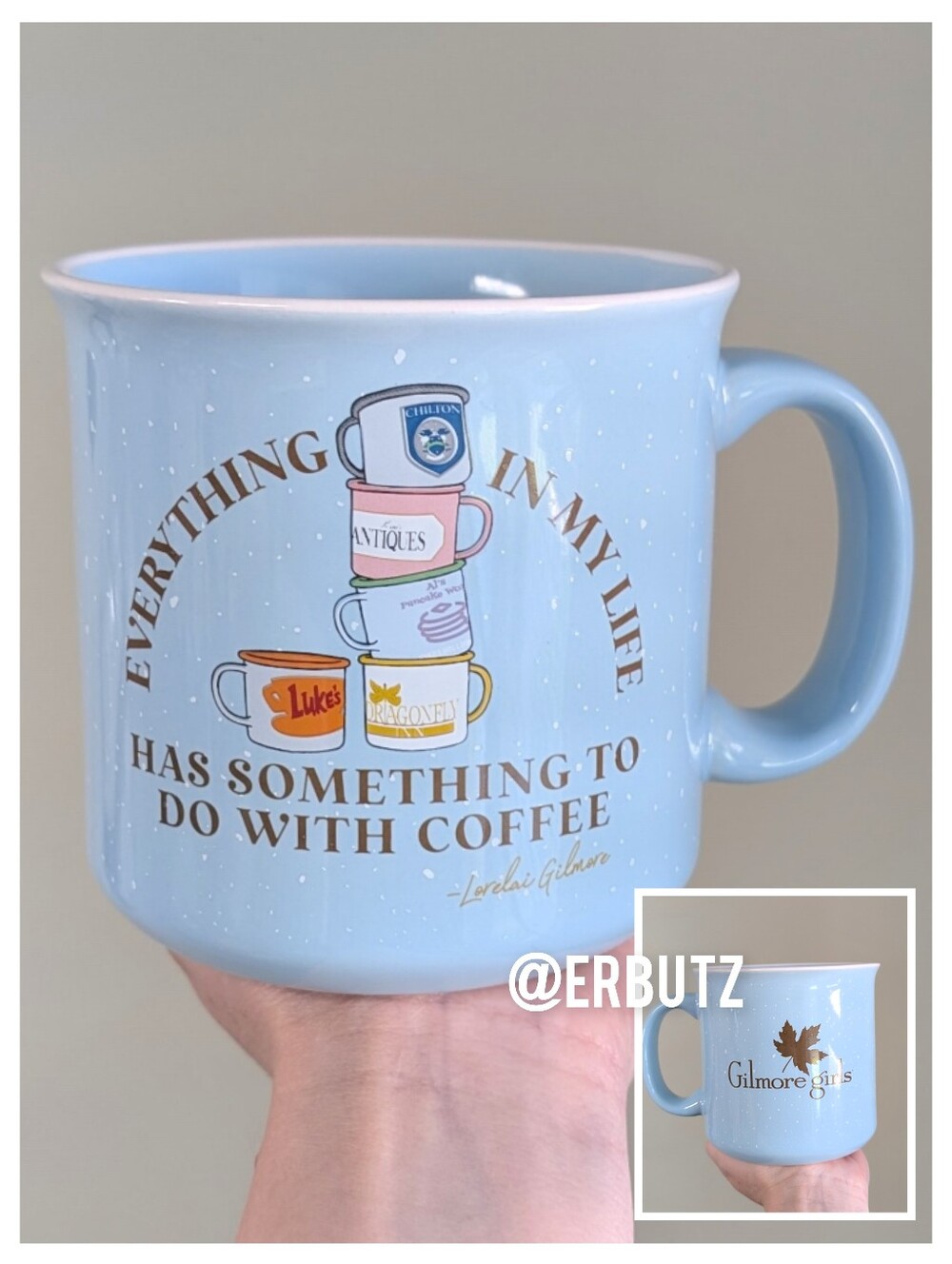 Gilmore Girls EVERYTHING IN MY LIFE HAS SOMETHING TO DO WITH COFFEE Camp Mug ☕